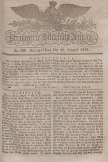 Privilegirte Schlesische Zeitung. 1835, No. 199 (27 August) + dod.