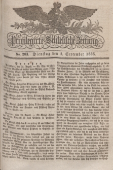 Privilegirte Schlesische Zeitung. 1835, No. 203 (1 September) + dod.