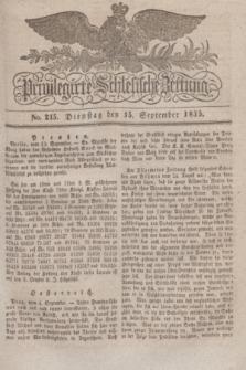 Privilegirte Schlesische Zeitung. 1835, No. 215 (15 September) + dod.