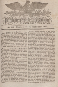 Privilegirte Schlesische Zeitung. 1835, No. 220 (21 September) + dod.
