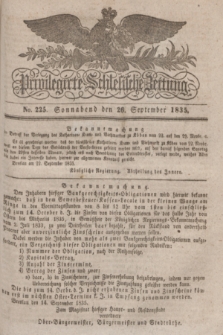 Privilegirte Schlesische Zeitung. 1835, No. 225 (26 September) + dod.