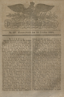 Privilegirte Schlesische Zeitung. 1835, No. 237 (10 October) + dod.