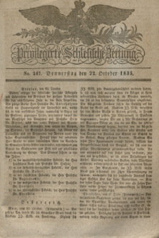 Privilegirte Schlesische Zeitung. 1835, No. 247 (22 October) + dod.