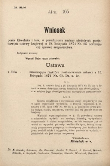 [Kadencja IX, sesja I, al. 105] Alegata do Sprawozdań Stenograficznych z Pierwszej Sesyi Dziewiątego Peryodu Sejmu Krajowego Królestwa Galicyi i Lodomeryi z Wielkiem Księstwem Krakowskiem z roku 1908. Alegat 105