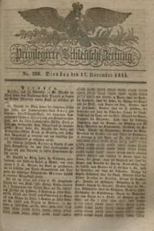 Privilegirte Schlesische Zeitung. 1835, No. 269 (17 November) + dod.