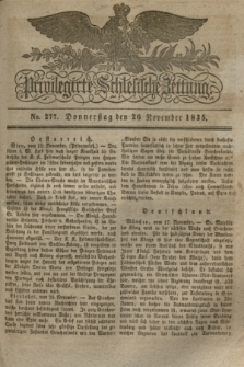Privilegirte Schlesische Zeitung. 1835, No. 277 (26 November) + dod.