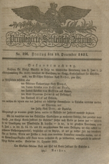 Privilegirte Schlesische Zeitung. 1835, No. 296 (18 December) + dod.