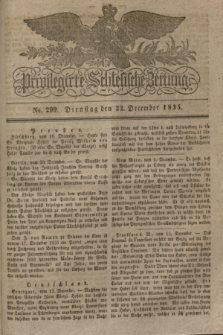 Privilegirte Schlesische Zeitung. 1835, No. 299 (22 December) + dod.