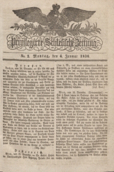 Privilegirte Schlesische Zeitung. 1836, No. 2 (4 Januar) + dod.