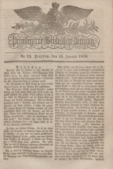 Privilegirte Schlesische Zeitung. 1836, No. 12 (15 Januar) + dod.