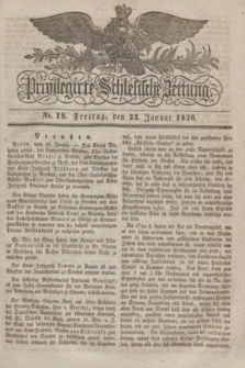 Privilegirte Schlesische Zeitung. 1836, No. 18 (22 Januar) + dod.