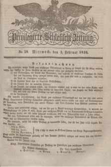 Privilegirte Schlesische Zeitung. 1836, No. 28 (3 Februar) + dod.