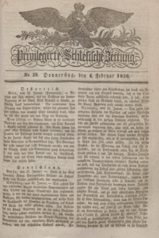 Privilegirte Schlesische Zeitung. 1836, No. 29 (4 Februar) + dod.
