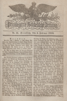 Privilegirte Schlesische Zeitung. 1836, No. 33 (9 Februar) + dod.