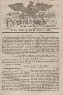 Privilegirte Schlesische Zeitung. 1836, No. 50 (29 Februar) + dod.