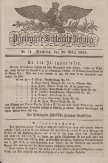 Privilegirte Schlesische Zeitung. 1836, No. 74 (28 März) + dod.