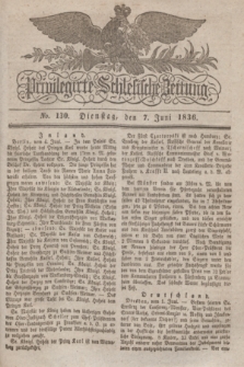 Privilegirte Schlesische Zeitung. 1836, No. 130 (7 Juni) + dod.