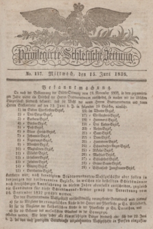 Privilegirte Schlesische Zeitung. 1836, No. 137 (15 Juni) + dod.