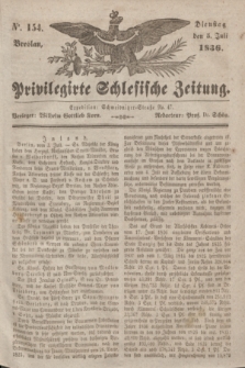 Privilegirte Schlesische Zeitung. 1836, No. 154 (5 Juli) + dod.