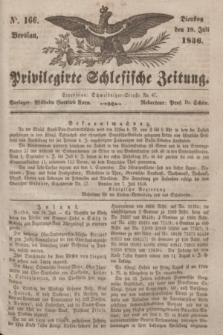 Privilegirte Schlesische Zeitung. 1836, No. 166 (19 Juli) + dod.