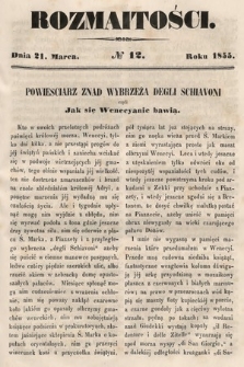 Rozmaitości : pismo dodatkowe do Gazety Lwowskiej. 1855, nr 12