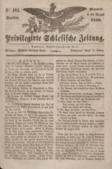 Privilegirte Schlesische Zeitung. 1836, No. 185 (10 August) + dod.