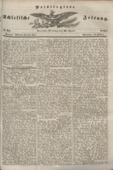 Privilegirte Schlesische Zeitung. 1844, № 94 (22 April) + dod.