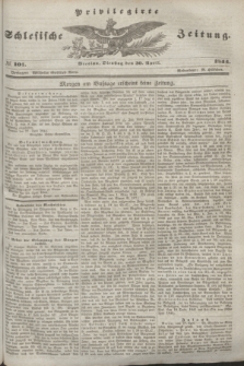 Privilegirte Schlesische Zeitung. 1844, № 101 (30 April) + dod.