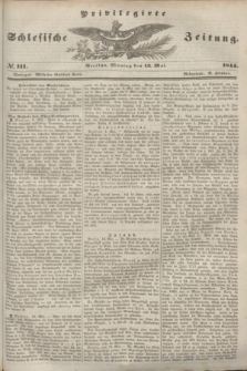 Privilegirte Schlesische Zeitung. 1844, № 111 (13 Mai) + dod.