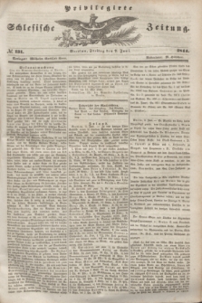Privilegirte Schlesische Zeitung. 1844, № 131 (7 Juni) + dod.