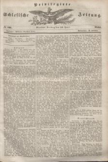 Privilegirte Schlesische Zeitung. 1844, № 137 (14 Juni) + dod.