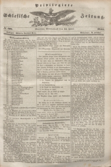Privilegirte Schlesische Zeitung. 1844, № 138 (15 Juni) + dod.