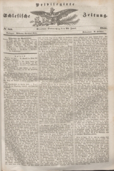 Privilegirte Schlesische Zeitung. 1844, № 142 (20 Juni)
