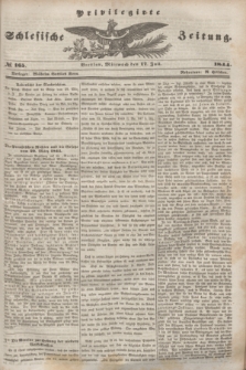 Privilegirte Schlesische Zeitung. 1844, № 165 (17 Juli) + dod.