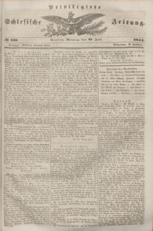 Privilegirte Schlesische Zeitung. 1844, № 169 (22 Juli) + dod.