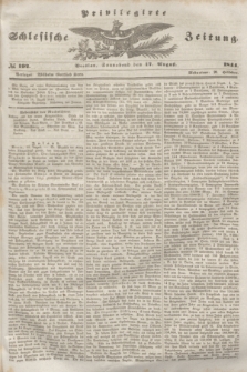 Privilegirte Schlesische Zeitung. 1844, № 192 (17 August) + dod.