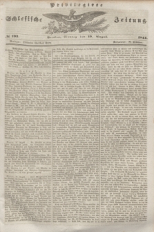 Privilegirte Schlesische Zeitung. 1844, № 193 (19 August) + dod.