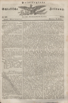 Privilegirte Schlesische Zeitung. 1844, № 237 (9 October) + dod.