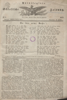 Privilegirte Schlesische Zeitung. 1845, № 1 (2 Januar) + dod.