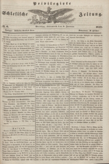 Privilegirte Schlesische Zeitung. 1845, № 6 (8 Januar) + dod.