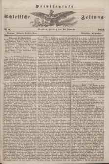 Privilegirte Schlesische Zeitung. 1845, № 8 (10 Januar) + dod.