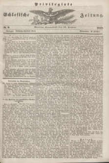 Privilegirte Schlesische Zeitung. 1845, № 9 (11 Januar) + dod.