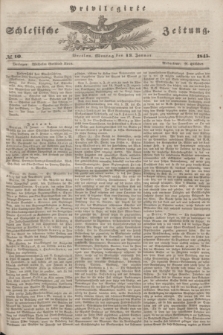 Privilegirte Schlesische Zeitung. 1845, № 10 (13 Januar) + dod.