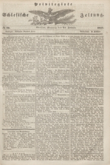 Privilegirte Schlesische Zeitung. 1845, № 16 (20 Januar) + dod.