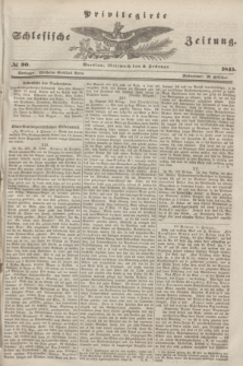 Privilegirte Schlesische Zeitung. 1845, № 30 (5 Februar) + dod.