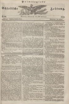 Privilegirte Schlesische Zeitung. 1845, № 36 (12 Februar) + dod.