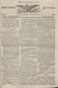 Privilegirte Schlesische Zeitung. 1845, № 44 (21 Februar) + dod.