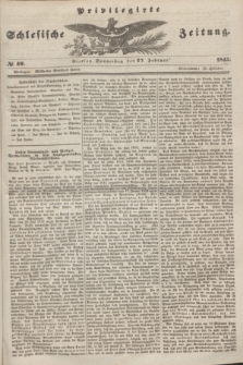 Privilegirte Schlesische Zeitung. 1845, № 49 (27 Februar) + dod.