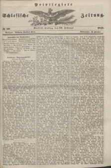 Privilegirte Schlesische Zeitung. 1845, № 50 (28 Februar) + dod.