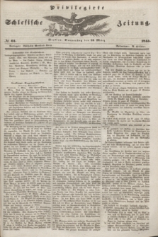Privilegirte Schlesische Zeitung. 1845, № 61 (13 März) + dod.